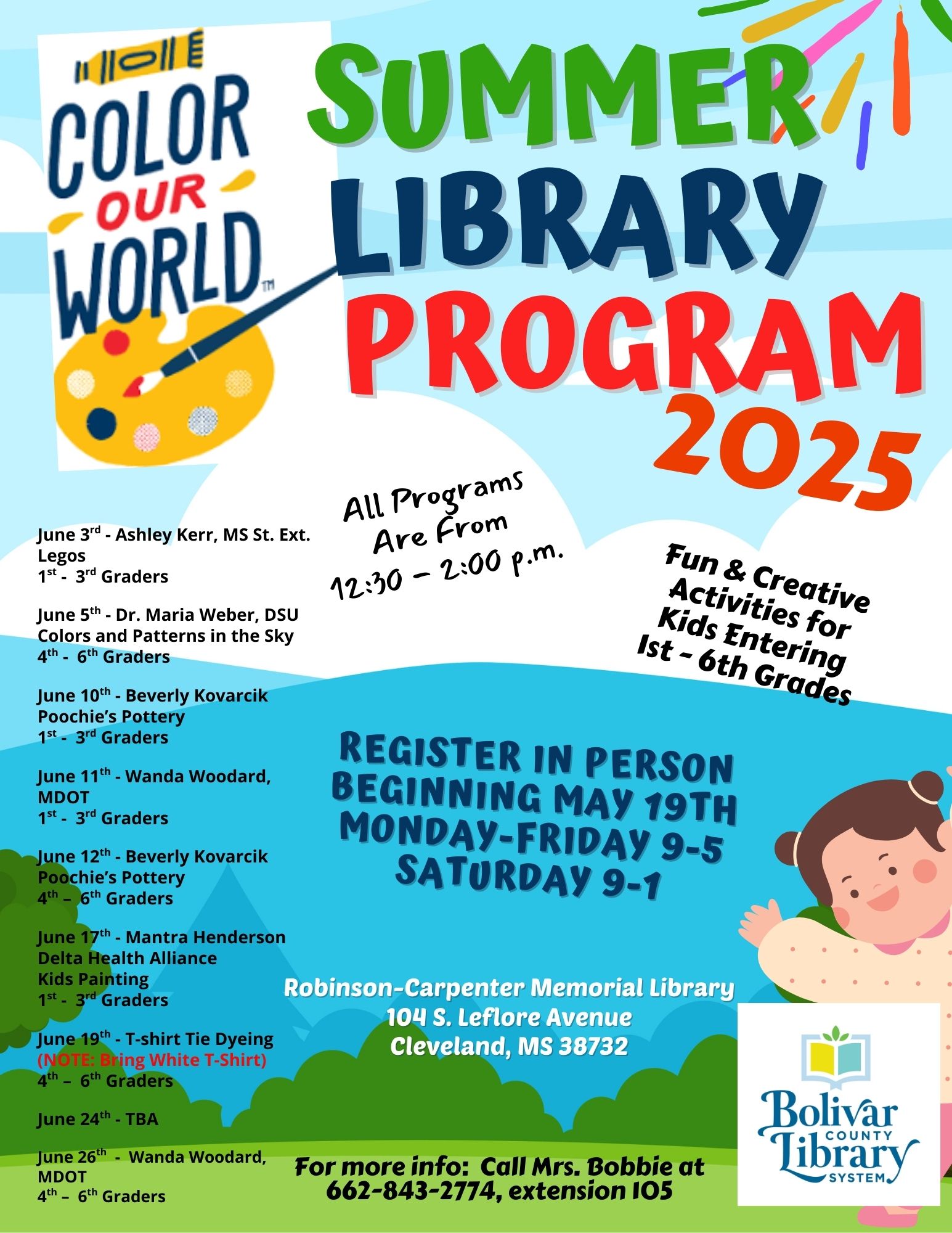 Summer Library Program 2025. Register in Person Beginning May 19th. Monday through Friday 9am to 5pm. Saturday 1am to 1pm. For more information: call Mrs. Bobbie at 662-843-2774, extension 105.